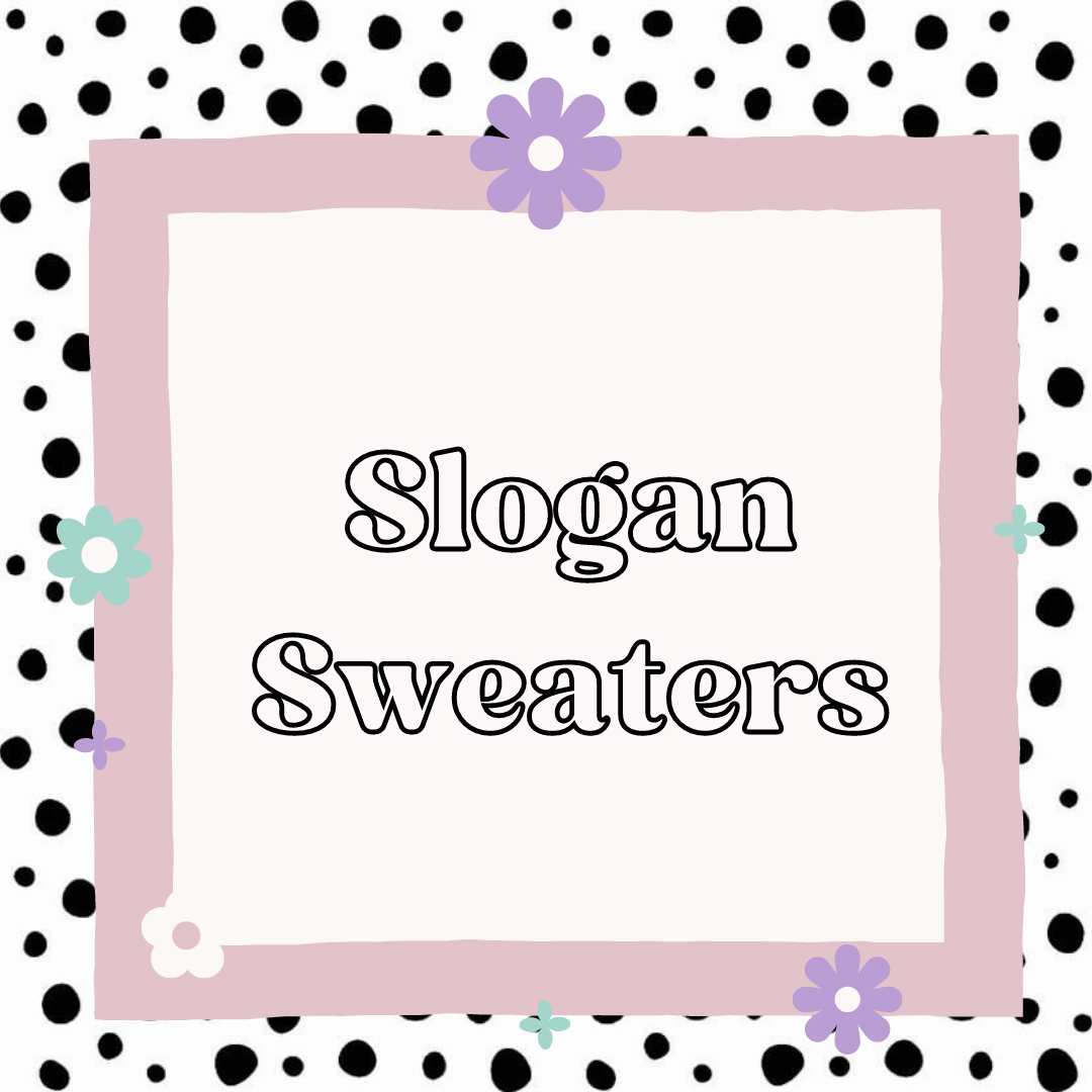 Adult & Kid's Slogan Sweaters