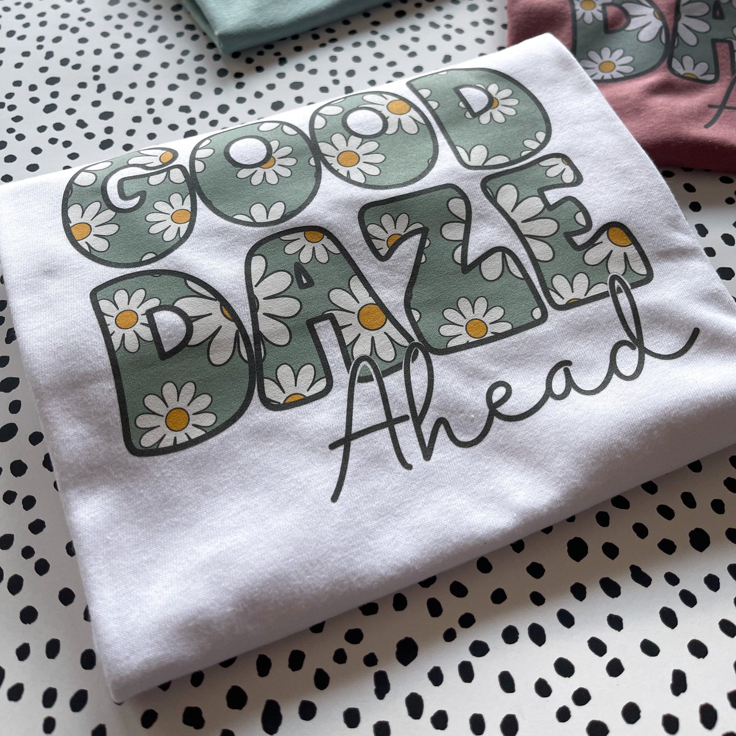 Good Daze Ahead Adult T-Shirt