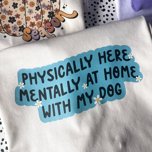 At Home With My Dog T-Shirt