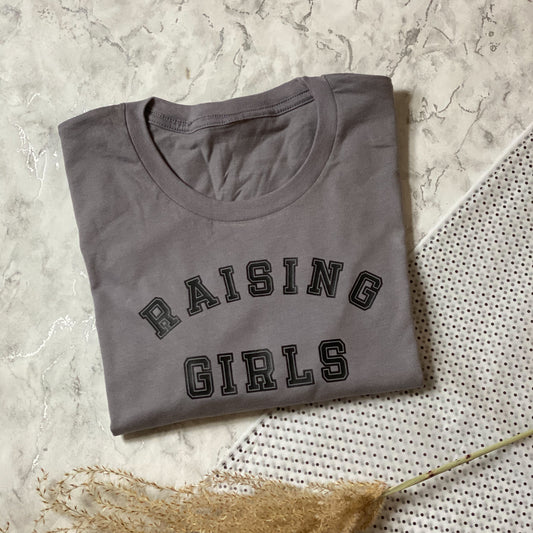 Bold Raising Girls T-Shirt